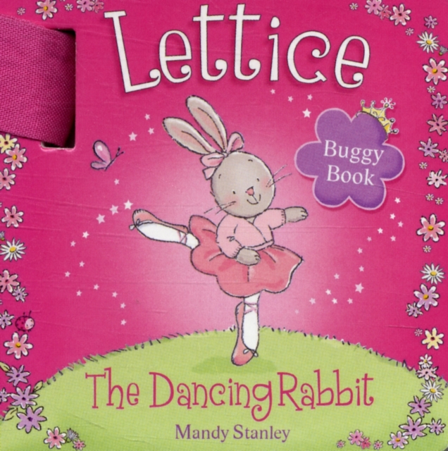 Lettice - The Dancing Rabbit Buggy Book, Board book Book