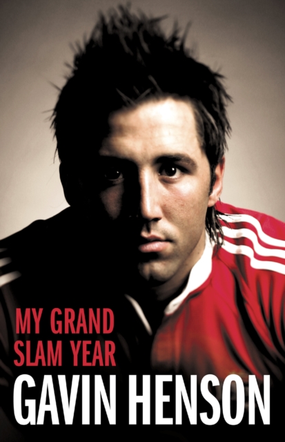 Gavin Henson : My Grand Slam Year, EPUB eBook