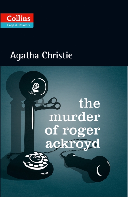 The Murder of Roger Ackroyd : Level 5, B2+, Paperback / softback Book