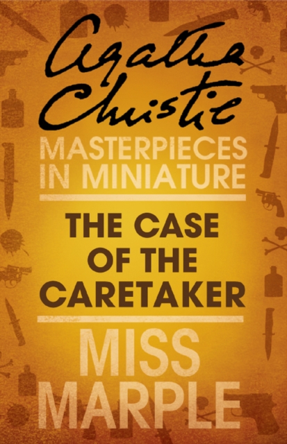 The Case of the Caretaker : A Miss Marple Short Story, EPUB eBook