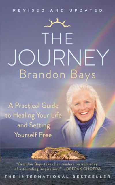 The Journey : A Practical Guide to Healing Your Life and Setting Yourself Free, Paperback / softback Book