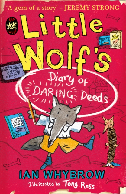 Little Wolf’s Diary of Daring Deeds, Paperback / softback Book