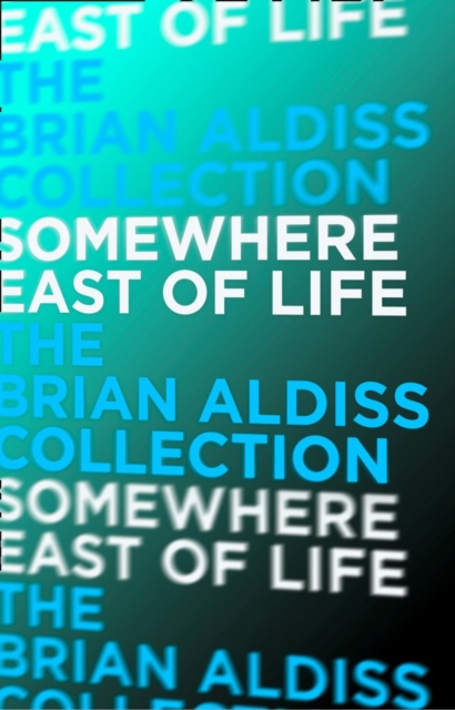 The Somewhere East of Life, EPUB eBook