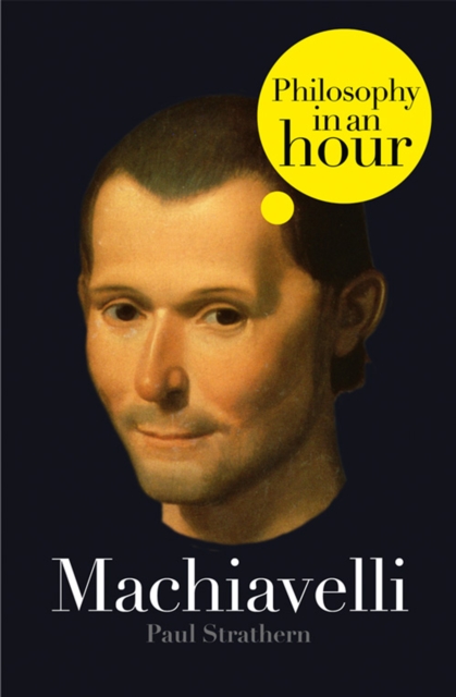 Machiavelli: Philosophy in an Hour, EPUB eBook