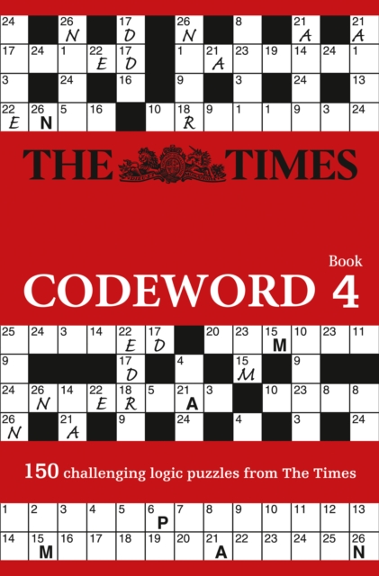 The Times Codeword 4 : 150 Cracking Logic Puzzles, Paperback / softback Book