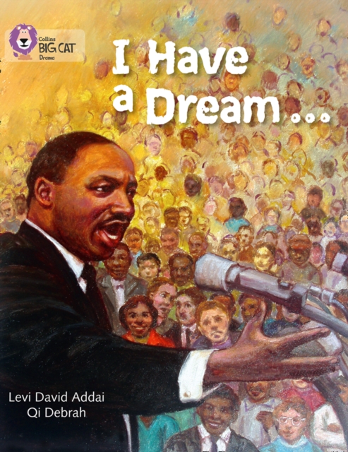 I Have a Dream : Band 17/Diamond, Paperback / softback Book