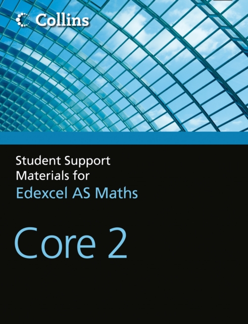 A Level Maths Core 2, Paperback / softback Book