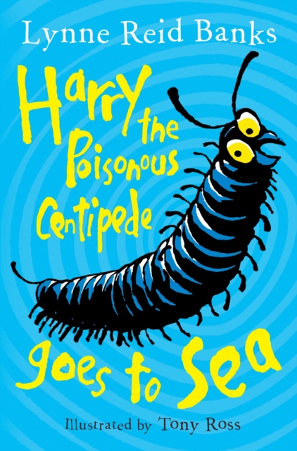 Harry the Poisonous Centipede Goes To Sea, Paperback / softback Book