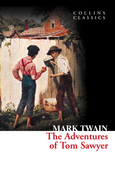 The Adventures of Tom Sawyer (Collins Classics), EPUB eBook