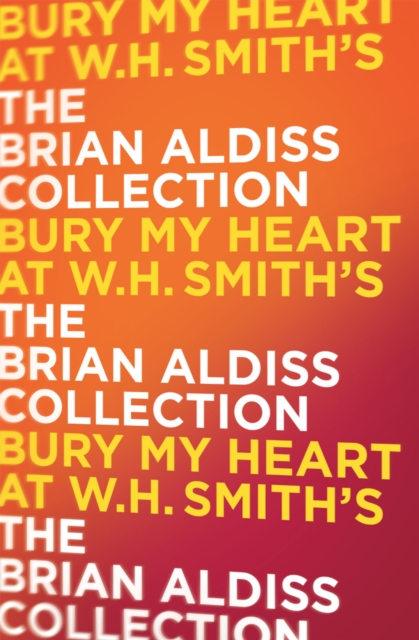 Bury My Heart At W. H. Smith's, EPUB eBook