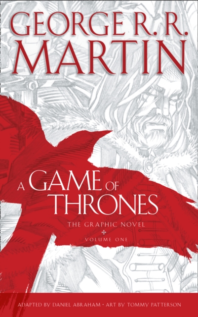 A Game of Thrones: Graphic Novel, Volume One, Hardback Book