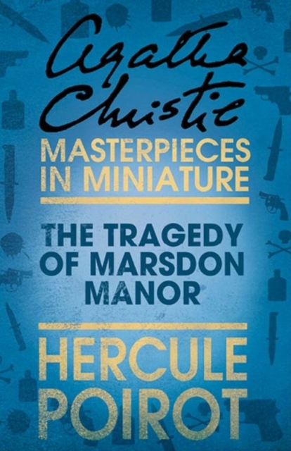 The Tragedy of Marsdon Manor : A Hercule Poirot Short Story, EPUB eBook