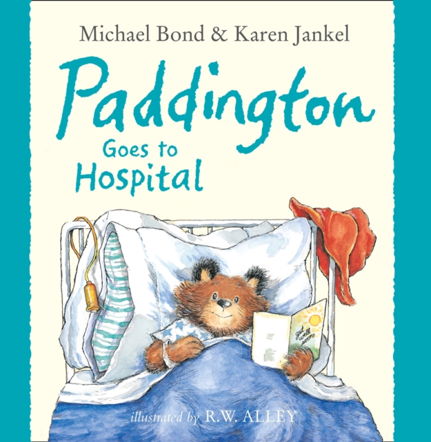 Paddington Goes to Hospital (Read aloud by Davina McCall), EPUB eBook