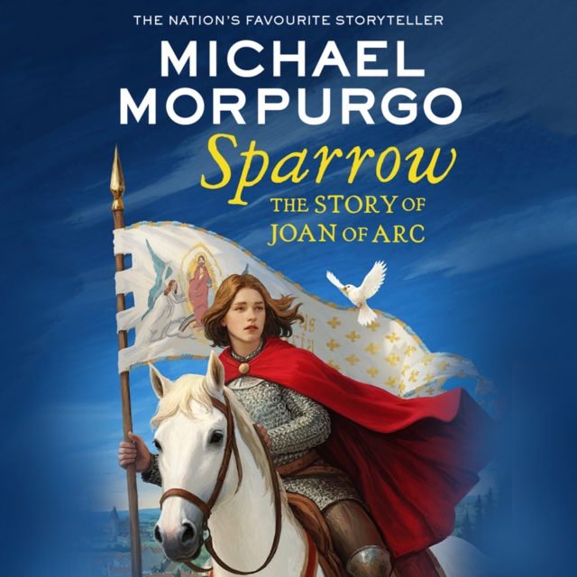 Sparrow : The Story of Joan of ARC, eAudiobook MP3 eaudioBook