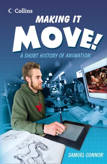 Making it Move : A Short History of Animation, Paperback / softback Book