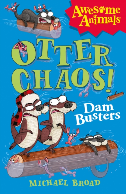 Otter Chaos - The Dam Busters, Paperback / softback Book