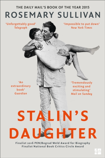 Stalin’s Daughter : The Extraordinary and Tumultuous Life of Svetlana Alliluyeva, EPUB eBook