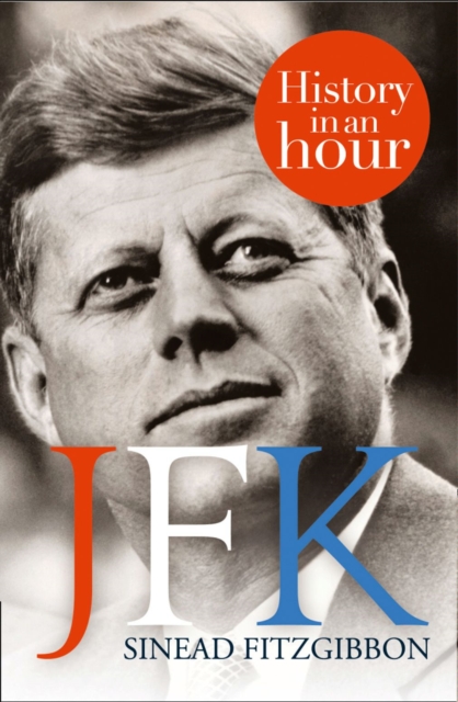 JFK: History in an Hour, EPUB eBook
