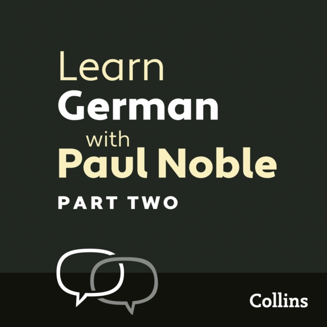 Learn German with Paul Noble for Beginners – Part 2 : German Made Easy with Your 1 Million-Best-Selling Personal Language Coach, eAudiobook MP3 eaudioBook