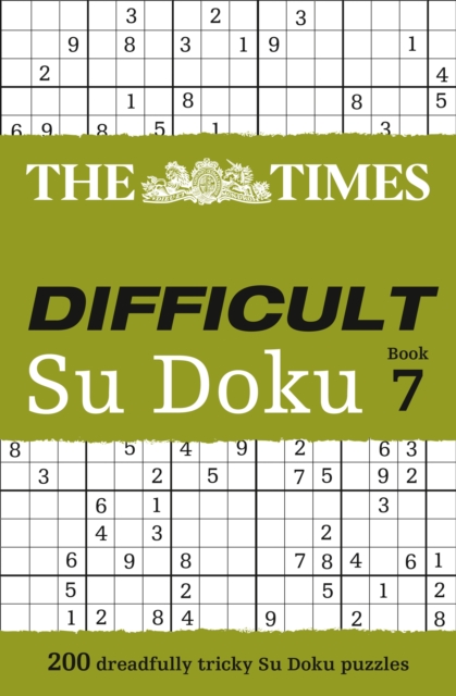 The Times Difficult Su Doku Book 7 : 200 Challenging Puzzles from the Times, Paperback / softback Book