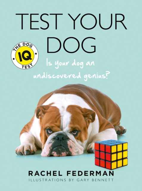Test Your Dog : Is Your Dog an Undiscovered Genius?, EPUB eBook