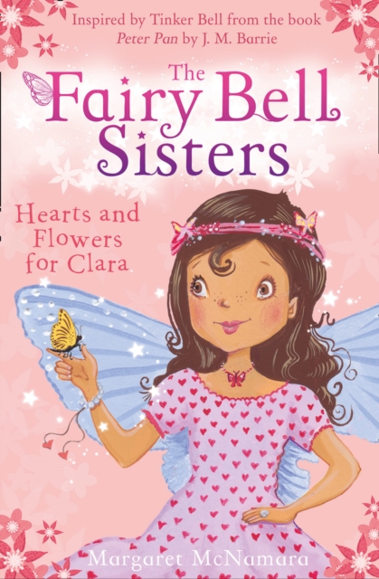 The Fairy Bell Sisters: Hearts and Flowers for Clara, Paperback / softback Book