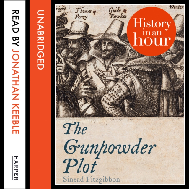 The Gunpowder Plot: History in an Hour, eAudiobook MP3 eaudioBook