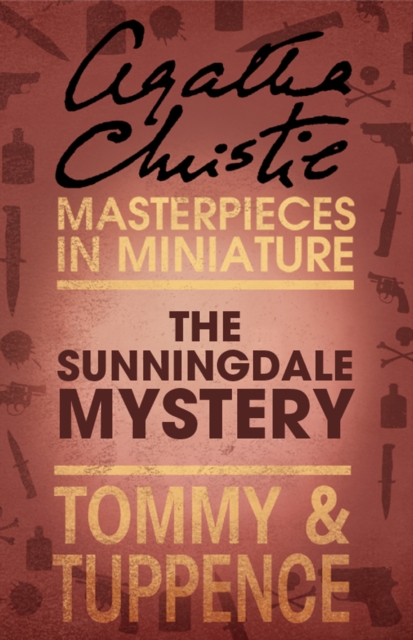 The Sunningdale Mystery : An Agatha Christie Short Story, EPUB eBook