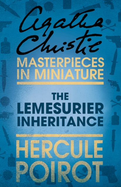 The Lemesurier Inheritance : A Hercule Poirot Short Story, EPUB eBook