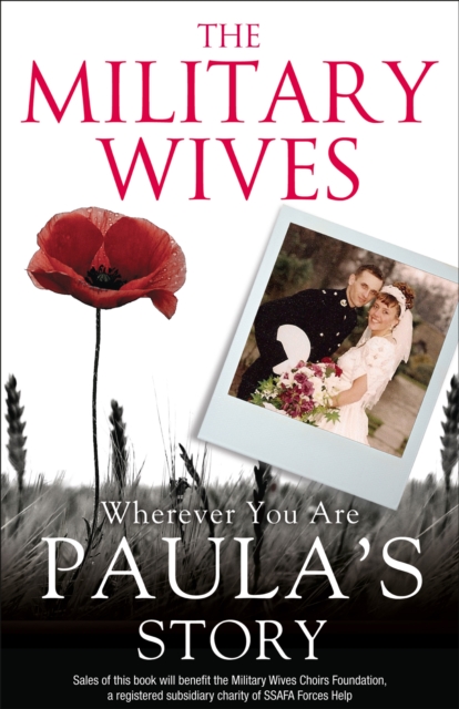 The Military Wives: Wherever You Are - Paula's Story, EPUB eBook