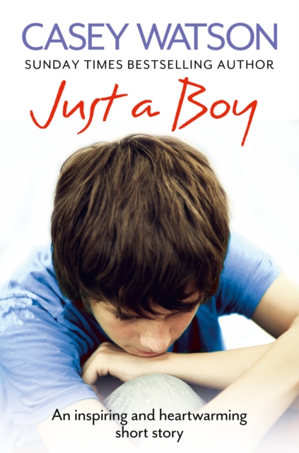 Just a Boy : An Inspiring and Heartwarming Short Story, EPUB eBook