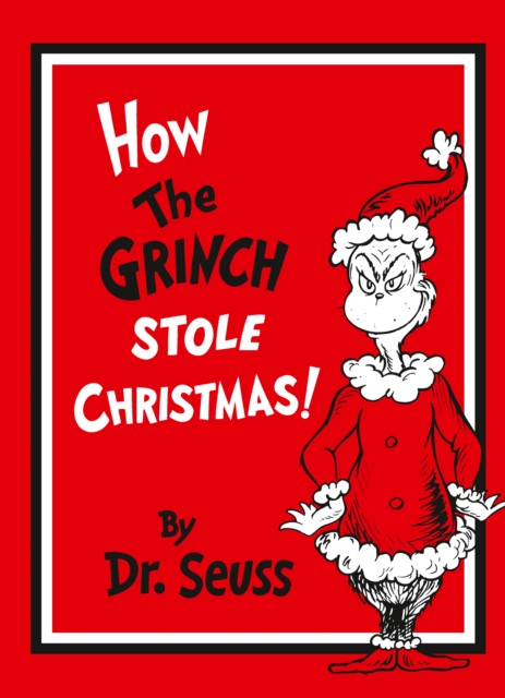 How The Grinch Stole Christmas! Gift Edition, Hardback Book