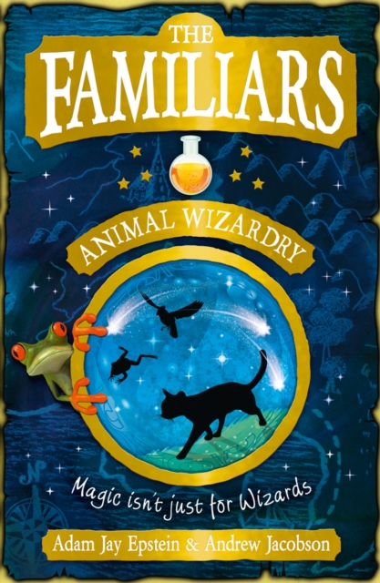 The Familiars: Animal Wizardry, EPUB eBook