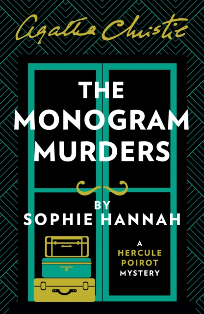 The Monogram Murders : The New Hercule Poirot Mystery, Paperback / softback Book