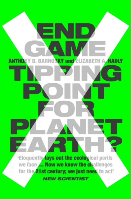 End Game : Tipping Point for Planet Earth?, Paperback / softback Book