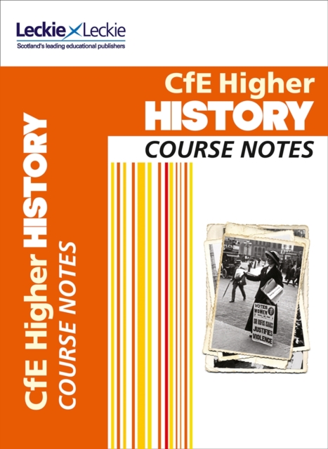 Higher History Course Notes : Course Notes for Sqa Exams, Paperback / softback Book
