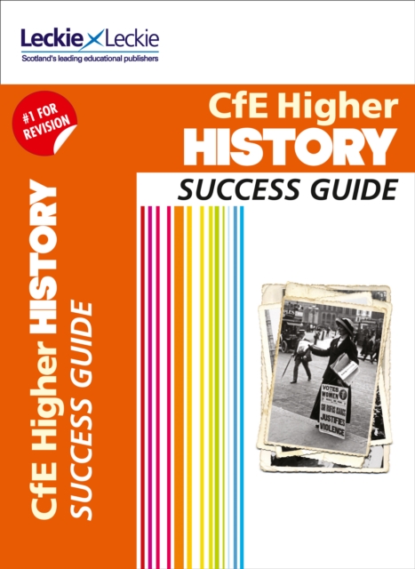 Higher History Revision Guide : Success Guide for Cfe Sqa Exams, Paperback / softback Book