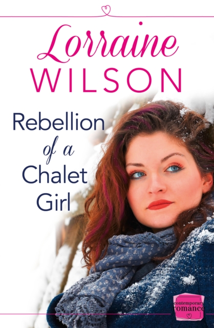 Rebellion of a Chalet Girl : (A Novella), EPUB eBook