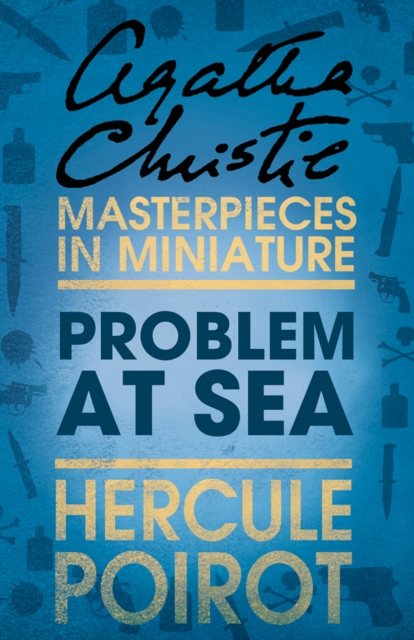 Problem at Sea : A Hercule Poirot Short Story, EPUB eBook