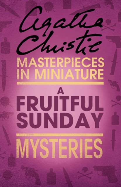 A Fruitful Sunday : An Agatha Christie Short Story, EPUB eBook