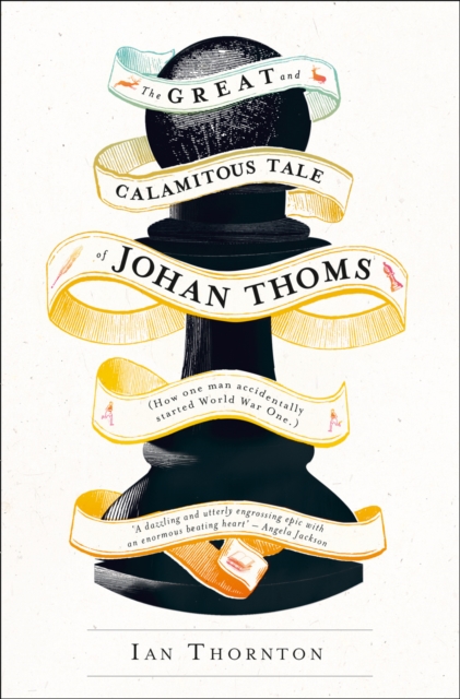 The Great and Calamitous Tale of Johan Thoms, Hardback Book