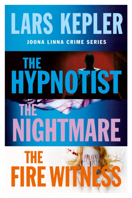 Joona Linna Crime Series Books 1-3 : The Hypnotist, The Nightmare, The Fire Witness, EPUB eBook