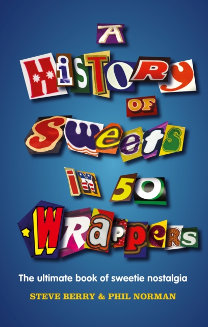 A History of Sweets in 50 Wrappers, EPUB eBook