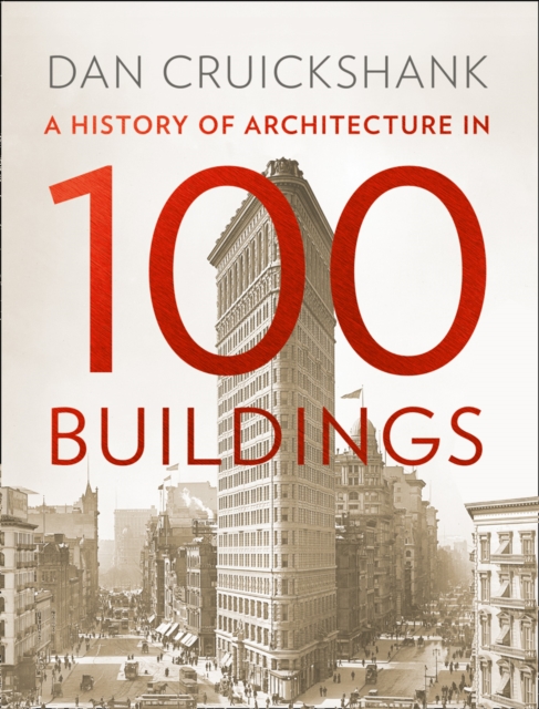 A History of Architecture in 100 Buildings, Hardback Book