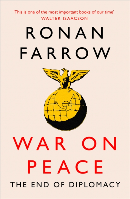 War on Peace : The Decline of American Influence, Paperback / softback Book
