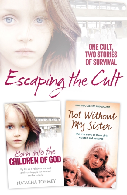 Escaping the Cult : One cult, two stories of survival, EPUB eBook