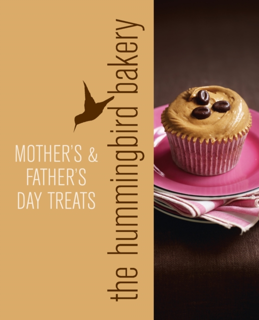 Hummingbird Bakery Mother's and Father's Day Treats : An Extract from Cake Days, EPUB eBook