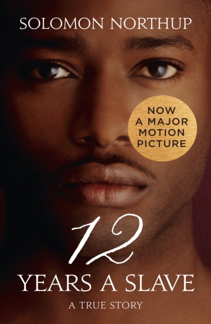 Twelve Years a Slave : A True Story, EPUB eBook