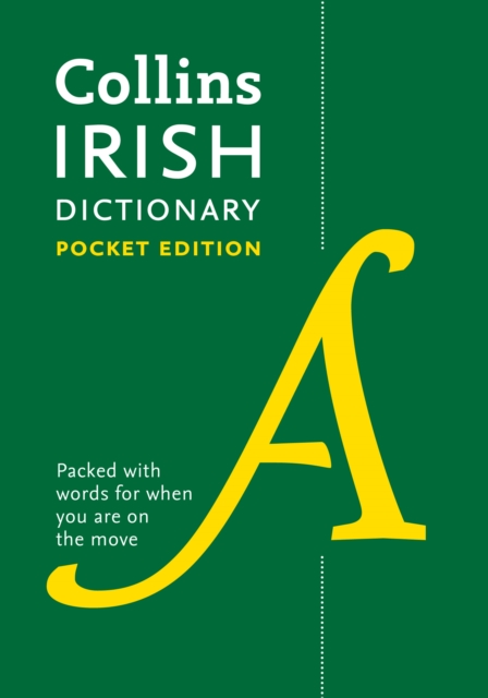 Collins Irish Dictionary Pocket edition : 61,000 Translations in a Portable Format, Paperback / softback Book