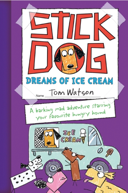 Stick Dog Dreams of Ice Cream, EPUB eBook